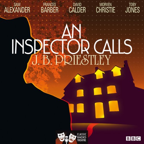 Cover of An Inspector Calls (Classic Radio Theatre)