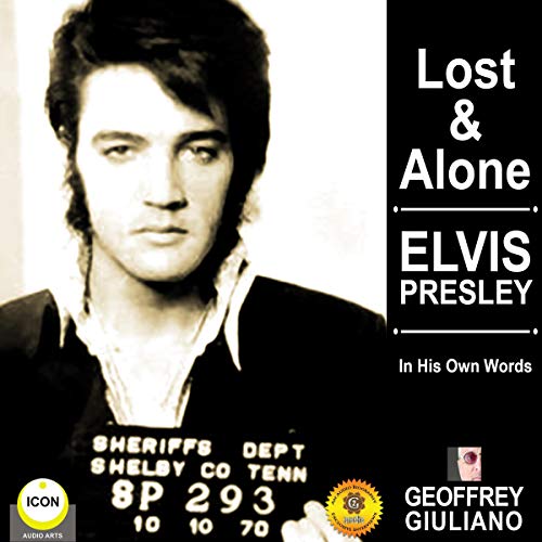 Cover of Lost & Alone: Elvis Presley in His Own Words