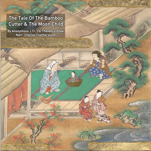 Cover of The Tale of the Bamboo Cutter and the Moon Child