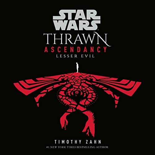Cover of Star Wars: Thrawn Ascendancy (Book III: Lesser Evil)