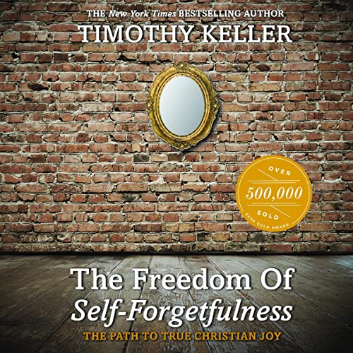 Cover of The Freedom of Self-Forgetfulness