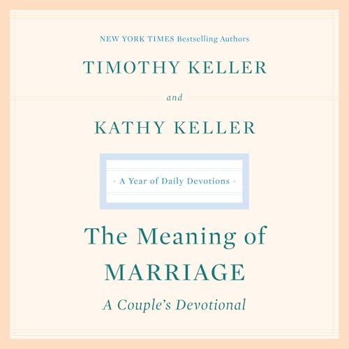 Cover of The Meaning of Marriage: A Couple's Devotional