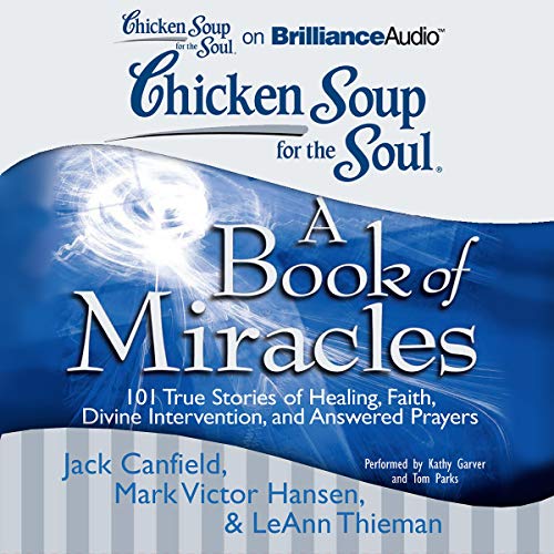 Cover of Chicken Soup for the Soul: A Book of Miracles