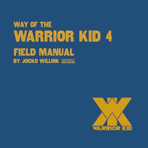 Cover of Way of the Warrior Kid 4: Field Manual