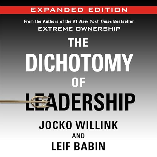 Cover of The Dichotomy of Leadership (Expanded Edition)