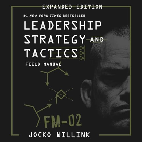 Cover of Leadership Strategy and Tactics (Field Manual Expanded Edition)