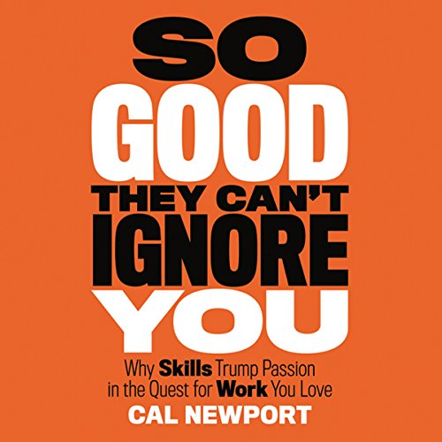 Cover of So Good They Can't Ignore You