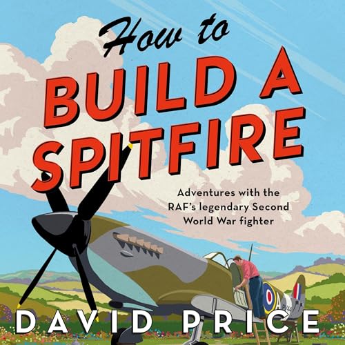 Cover of How to Build a Spitfire