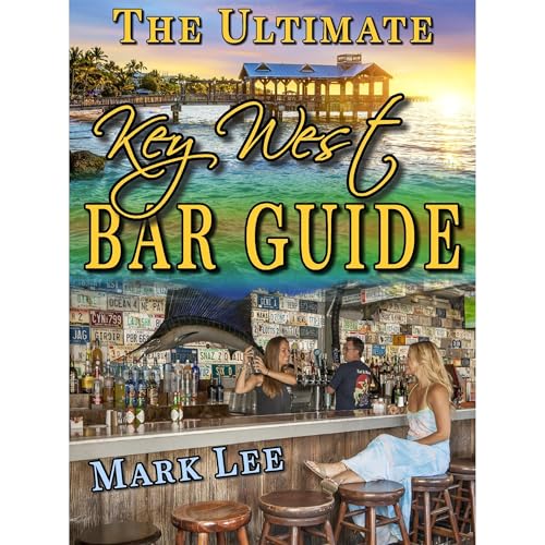 Cover of The Ultimate Key West Bar Guide