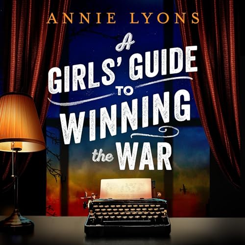 Cover of A Girls' Guide to Winning the War