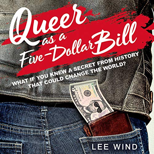 Cover of Queer as a Five-Dollar Bill