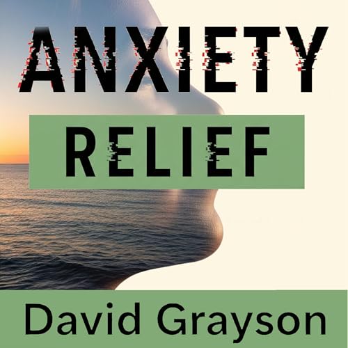 Cover of Anxiety Relief