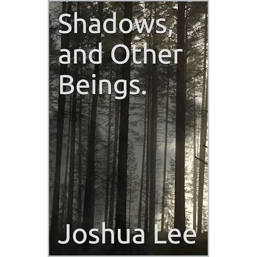 Cover of Shadows, and Other Beings.