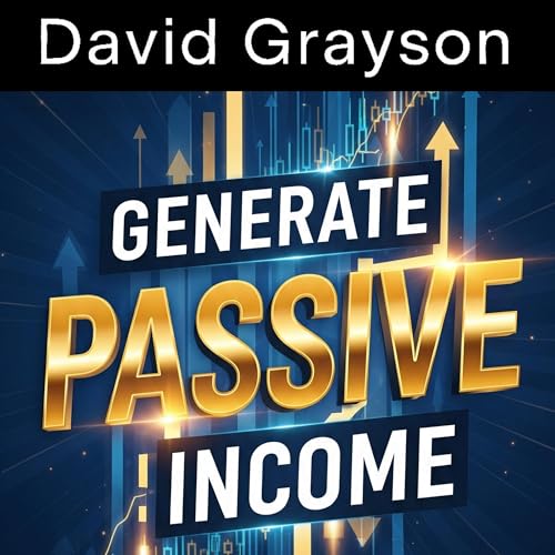 Cover of Generate Passive Income - Passive Income Streams and Ideas in 2022