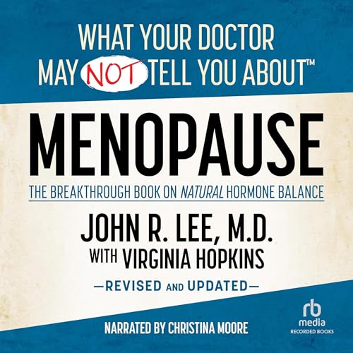 Cover of What Your Doctor May Not Tell You About Menopause