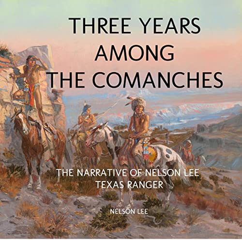 Cover of Three Years Among the Comanches