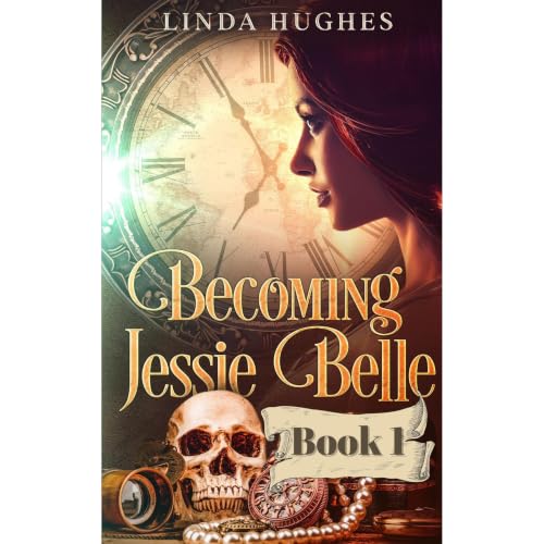 Cover of Becoming Jessie Belle: Book 1