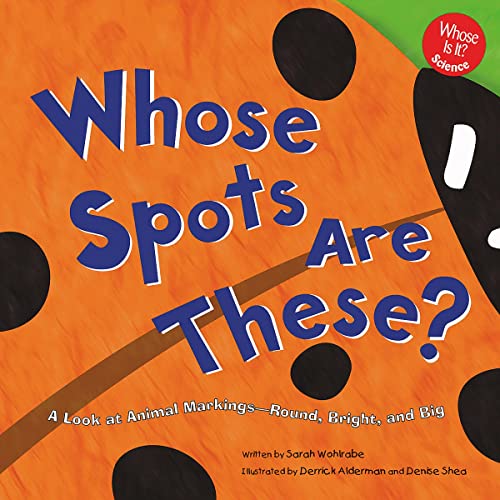 Cover of Whose Spots Are These?
