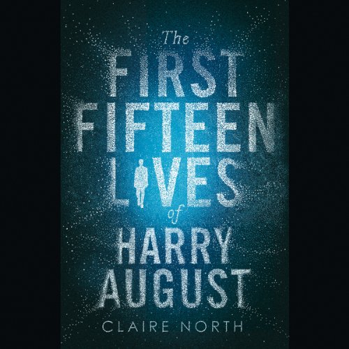 Cover of The First Fifteen Lives of Harry August