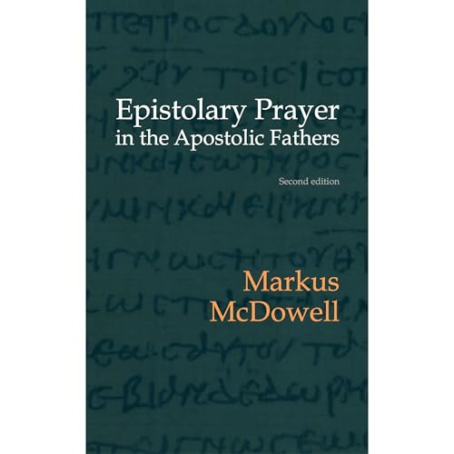 Cover of Epistolary Prayer in the Apostolic Fathers