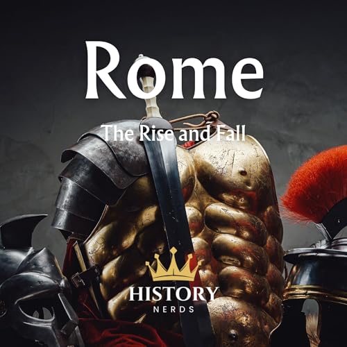 Cover of Rome: The Rise and Fall