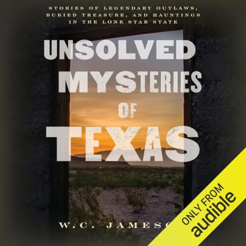 Cover of Unsolved Mysteries of Texas