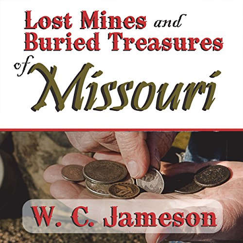 Cover of Lost Mines and Buried Treasures of Missouri
