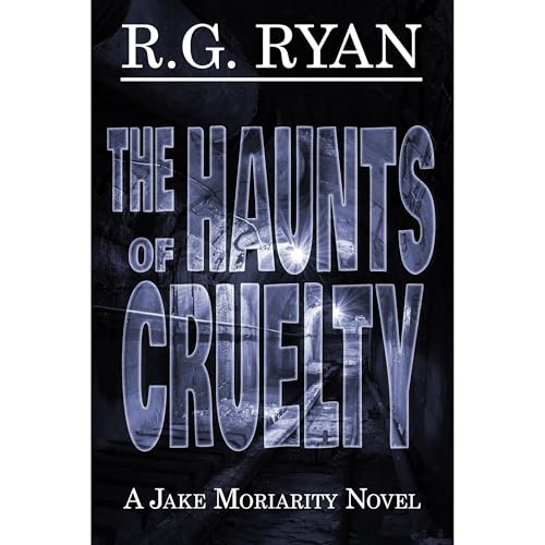 Cover of The Haunts of Cruelty
