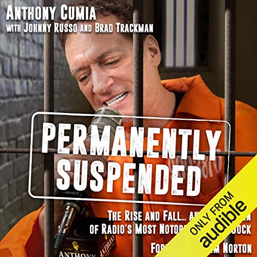 Cover of Permanently Suspended: The Rise and Fall... and Rise Again of Radio's Most Notorious Shock Jock