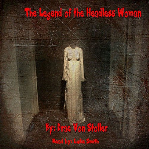 Cover of The Legend of the Headless Woman