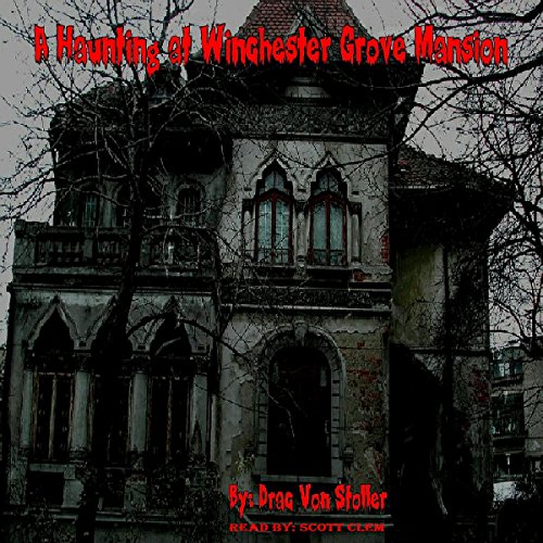 Cover of A Haunting at Winchester Grove Mansion