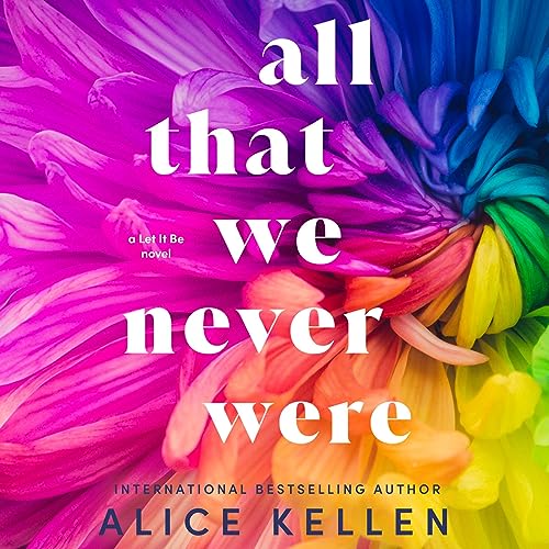 Cover of All That We Never Were