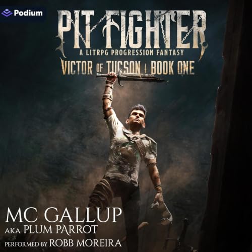Cover of Pit Fighter: A LitRPG Progression Fantasy