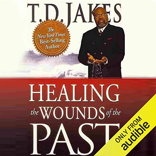 Cover of Healing the Wounds of the Past