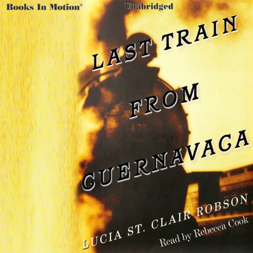 Cover of Last Train from Cuernavaca