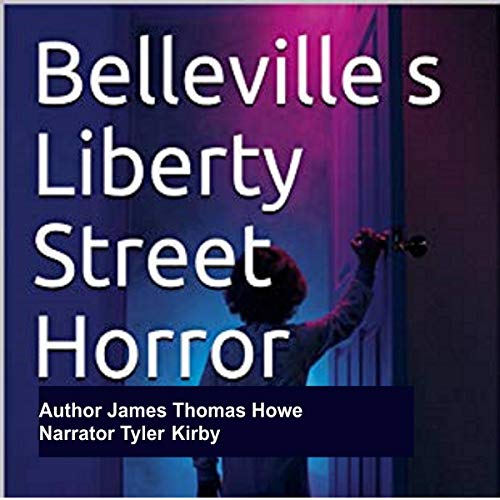 Cover of Belleville s Liberty Street Horror