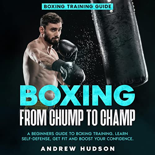 Cover of Boxing from Chump to Champ