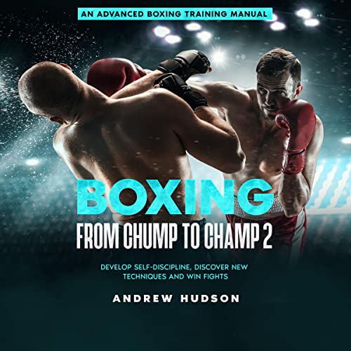 Cover of Boxing from Chump to Champ 2