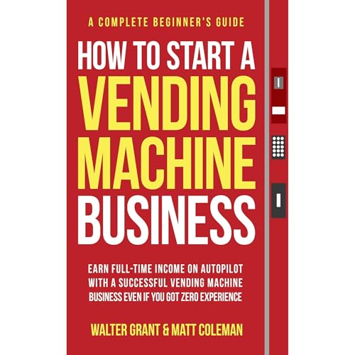 Cover of How to Start a Vending Machine Business