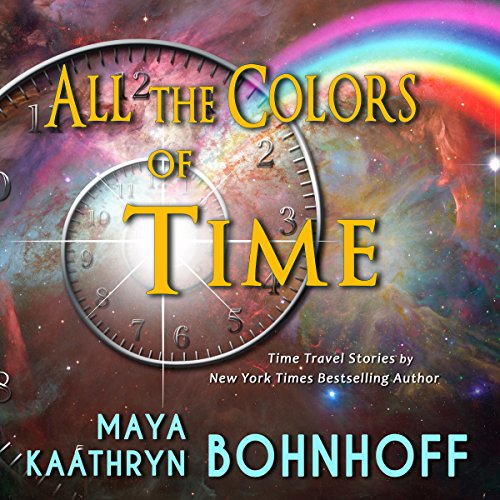 Cover of All the Colors of Time