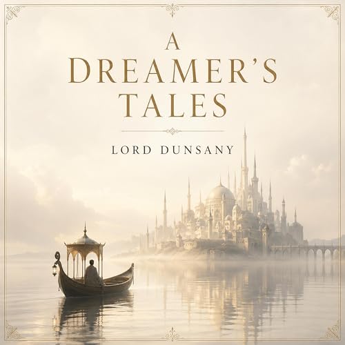 Cover of A Dreamer's Tales (Annotated)