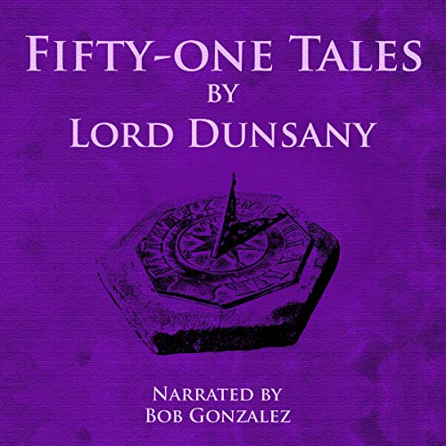 Cover of Fifty-One Tales by Lord Dunsany