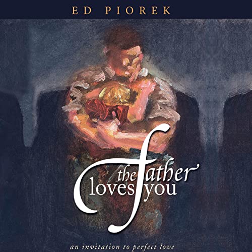 Cover of The Father Loves You