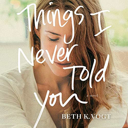 Cover of Things I Never Told You