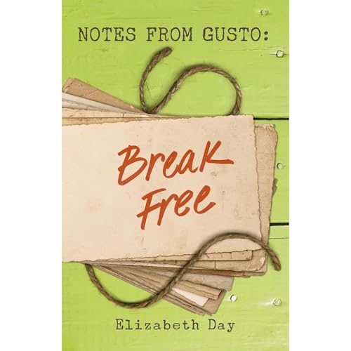 Cover of Notes from Gusto: Break Free