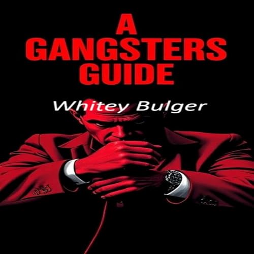 Cover of A Gangsters Guide: Whitey Bulger