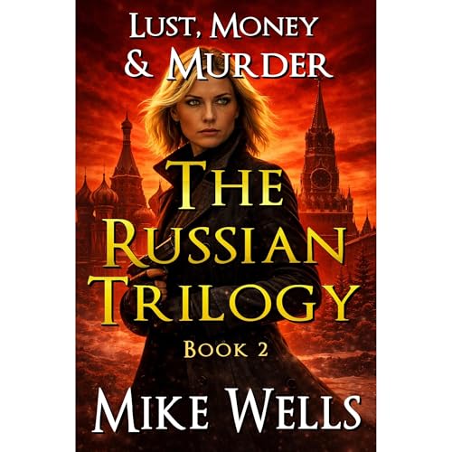 Cover of The Russian Trilogy, Book 2 (Lust, Money & Murder #5)