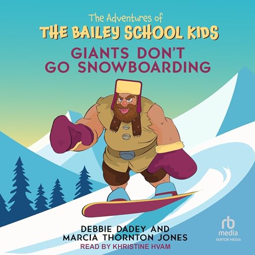 Cover of Giants Don't Go Snowboarding