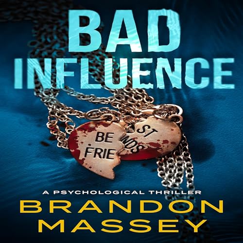 Cover of Bad Influence: A Psychological Thriller
