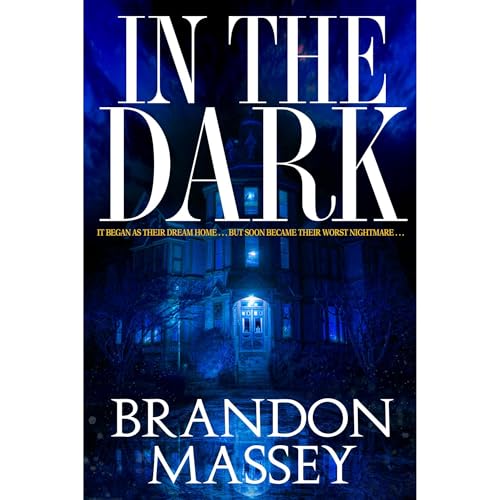 Cover of In the Dark - A Supernatural Suspense Thriller